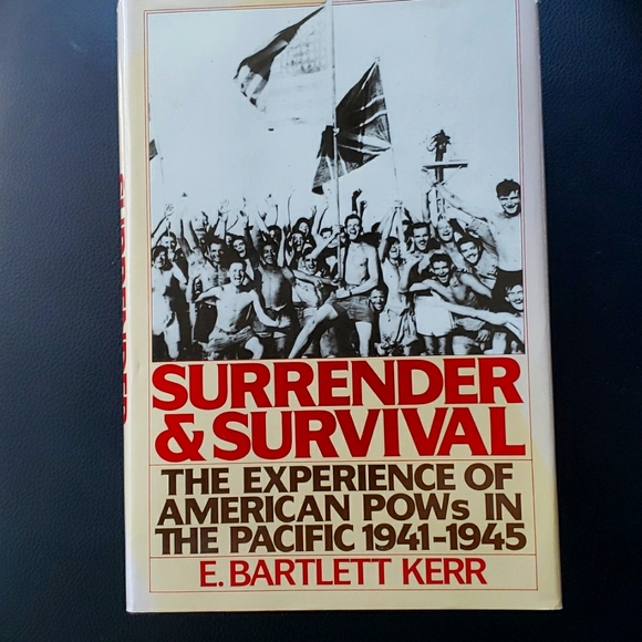 Surrender & Survival The Experience of American POWs The Pacific 1941-1945 - Picture 1 of 3